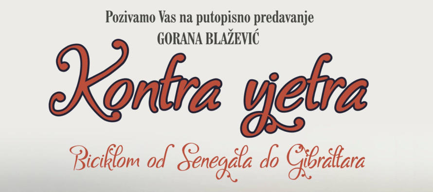 Putopisno predavanje Gorana Blaževića – Biciklom od Senegala do Ceute ⁣- “Kontra vjetra”. 