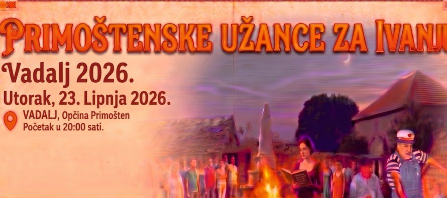 „PRIMOŠTENSKE UŽANCE ZA IVANJU – VADALJ 2026.“.